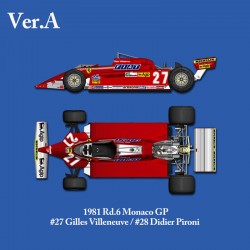 1/12 Ferrari 126CK ver.A 1981 rd.6 Monaco GP #27 Gilles Villeneuve #28 Didier Pironi